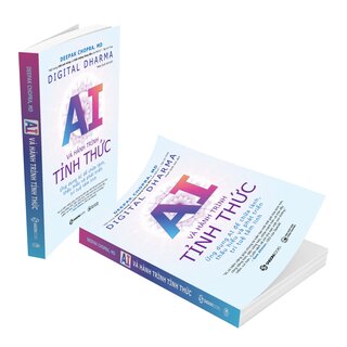 Digital Dharma - AI Và Hành Trình Tỉnh Thức - Ứng Dụng AI Để Chữa Lành, Thấu Hiểu Và Phát Triển Trí Tuệ Tâm Linh - Deepak Choprapra, M.D.