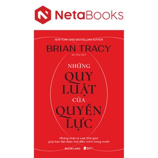 Những Quy Luật Của Quyền Lực - Brian Tracy