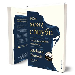 Điểm Xoay Chuyển - Từ Lãnh Đạo Trở Thành Chiến Lược Gia - Richard Rumelt