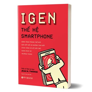IGEN - Thế Hệ Smartphone - Jean M. Twenge