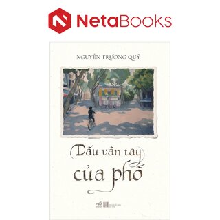 Dấu Vân Tay Của Phố - Nguyễn Trương Quý