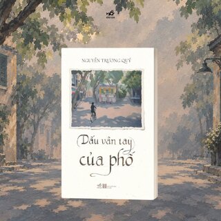 Dấu Vân Tay Của Phố - Nguyễn Trương Quý