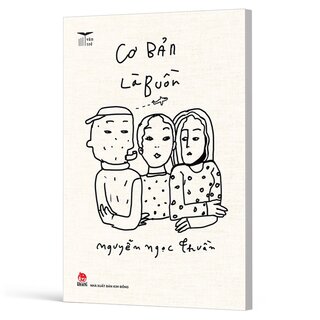 Văn Trẻ - Cơ Bản Là Buồn - Nguyễn Ngọc Thuần