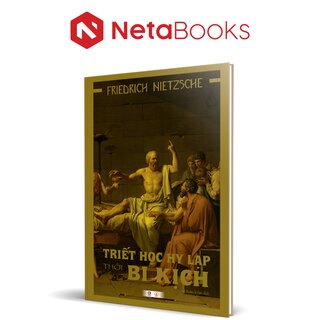 Triết Học Hy Lạp Thời Bi Kịch - Friedrich Nietzsche (Bìa Cứng)