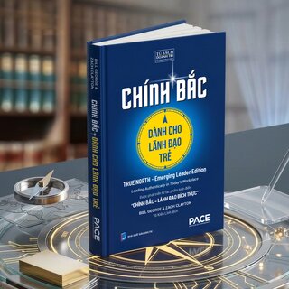 Chính Bắc Dành Cho Lãnh Đạo Trẻ - Bill George, Zach Clayton (Bìa Cứng)