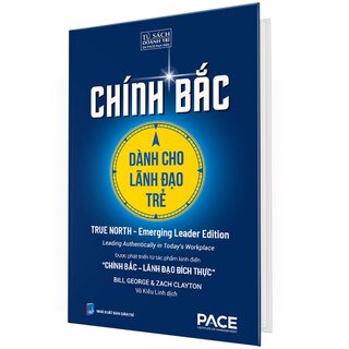 Chính Bắc Dành Cho Lãnh Đạo Trẻ - Bill George, Zach Clayton (Bìa Cứng)