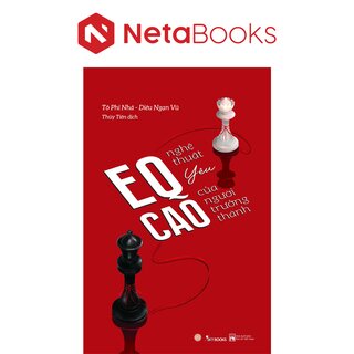 EQ Cao - Nghệ Thuật Yêu Của Người Trưởng Thành - Tô Phi Nhã, Diêu Ngạn Vũ