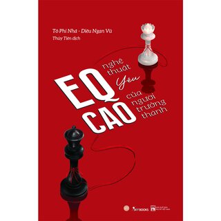 EQ Cao - Nghệ Thuật Yêu Của Người Trưởng Thành - Tô Phi Nhã, Diêu Ngạn Vũ