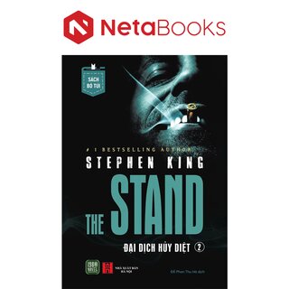 The Stand - Đại Dịch Hủy Diệt - Tập 2 - Stephen King (Sách Bỏ Túi)