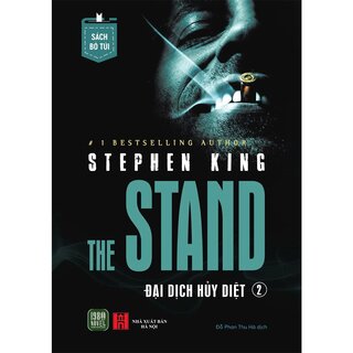 The Stand - Đại Dịch Hủy Diệt - Tập 2 - Stephen King (Sách Bỏ Túi)