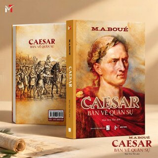Caesar - Bàn Về Quân Sự - M. A. Boué