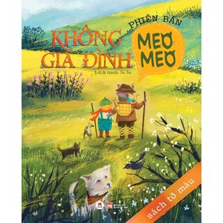 Không Gia Đình - Phiên Bản Meo Meo - Su Su