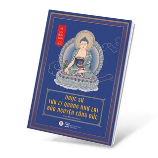 Sổ Tay Chép Kinh - Dược Sư Lưu Ly Quang Như Lai Bổn Nguyện Công Đức - Chân Như