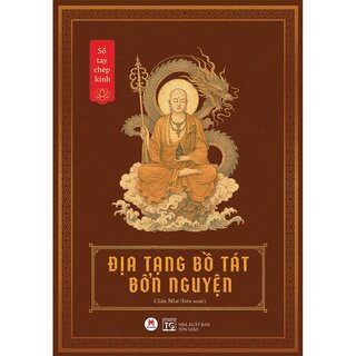 Sổ Tay Chép Kinh - Địa Tạng Bồ Tát Bổn Nguyện - Chân Như