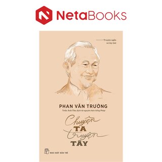 Chuyện Ta Truyện Tây - Phan Văn Trường