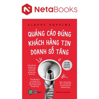 Quảng Cáo Đúng - Khách Hàng Tin - Doanh Số Tăng - Claude Hopkins