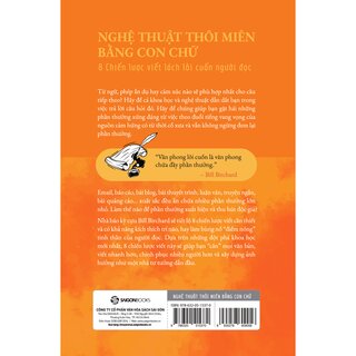 Nghệ Thuật Thôi Miên Bằng Con Chữ - 8 Chiến Lược Viết Lách Lôi Cuốn Người Đọc - Bill Richard
