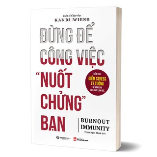 Đừng Để Công Việc Nuốt Chửng Bạn - Kandi Wiens