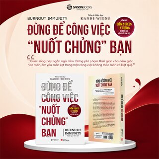 Đừng Để Công Việc Nuốt Chửng Bạn - Kandi Wiens