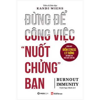Đừng Để Công Việc Nuốt Chửng Bạn - Kandi Wiens