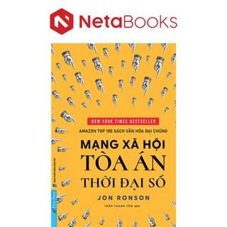 Mạng Xã Hội - Tòa Án Của Thời Đại Số - Jon Ronson