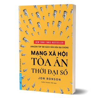 Mạng Xã Hội - Tòa Án Của Thời Đại Số - Jon Ronson