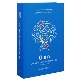 Gen - Lịch Sử Và Tương Lai Của Nhân Loại - Siddhartha Mukherjee (Ấn Phẩm Dấu Ấn 10 Năm Omega+)