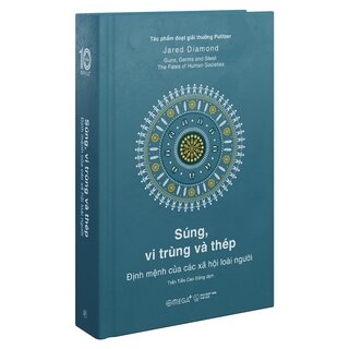 Súng, Vi Trùng Và Thép - Jared Diamond (Ấn Phẩm Dấu Ấn 10 Năm Omega+)