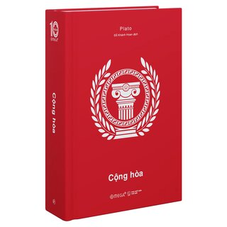 Cộng Hòa - Plato (Ấn Phẩm Dấu Ấn 10 Năm Omega+)