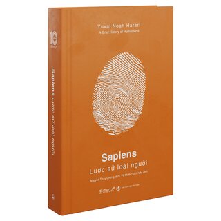 Sapiens - Lược Sử Loài Người - Yuval Noah Harari (Ấn Phẩm Dấu Ấn 10 Năm Omega+)