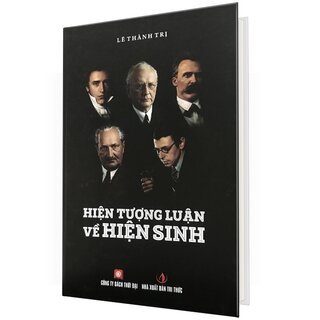 Hiện Tượng Luận Về Hiện Sinh - Lê Thành Trị (Bìa Cứng)