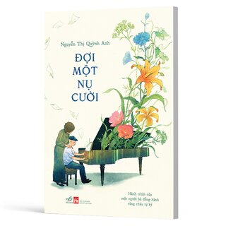 Đợi Một Nụ Cười - Hành Trình Của Một Người Bà Đồng Hành Cùng Cháu Tự Kỷ - Nguyễn Thị Quỳnh Anh