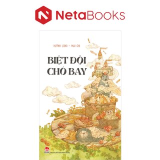 Biệt Đội Chó Bay - Huỳnh Long, Mai Chi