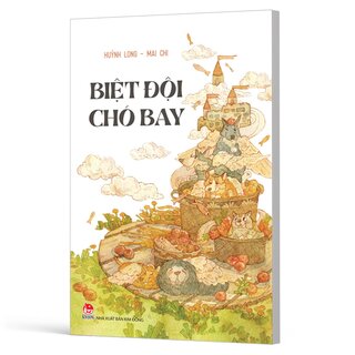 Biệt Đội Chó Bay - Huỳnh Long, Mai Chi