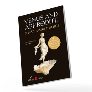 Bí Mật Của Sự Thu Hút - Bettany Hughes