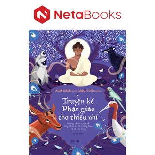 Truyện Kể Phật Giáo Cho Thiếu Nhi - Laura Burges, Sonali Zohra