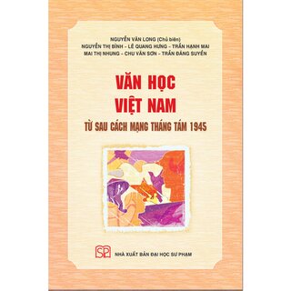 Văn Học Việt Nam Từ Sau Cách Mạng Tháng Tám 1945