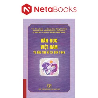 Văn Học Việt Nam Từ Đầu Thế Kỷ XX Đến 1945