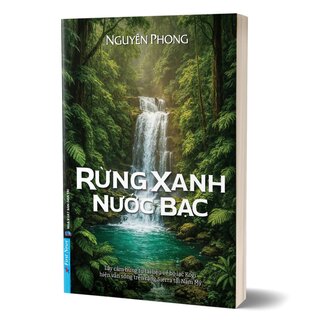 Rừng Xanh Nước Bạc - Nguyên Phong