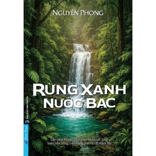Rừng Xanh Nước Bạc - Nguyên Phong