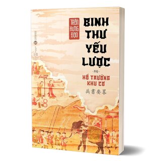 Binh Thư Yếu Lược - Phụ: Hổ Trướng Khu Cơ - Trần Hưng Đạo
