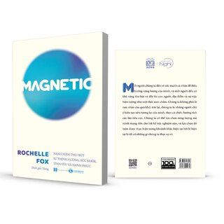 Magnetic - Nam Châm Thu Hút Sự Thịnh Vượng, Sức Khỏe, Tình Yêu Và Hạnh Phúc - Rochelle Fox