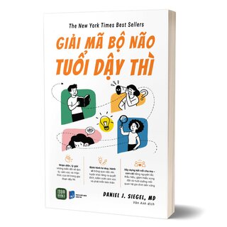Giải Mã Bộ Não Tuổi Dậy Thì - Daniel J. Siegel, M.D