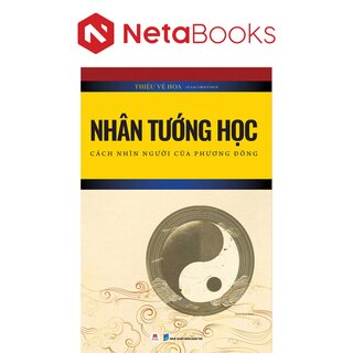 Nhân Tướng Học - Cách Nhìn Người Của Phương Đông - Thiệu Vệ Hoa