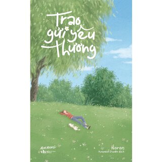 Trao Gửi Yêu Thương - Naran