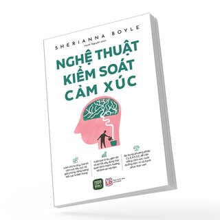 Nghệ Thuật Kiểm Soát Cảm Xúc - Sherianna Boyle