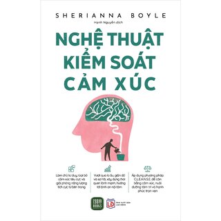 Nghệ Thuật Kiểm Soát Cảm Xúc - Sherianna Boyle