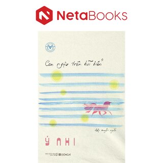 Văn Mới - Con Ngựa Trên Bãi Biển - Ý Nhi