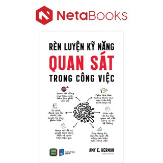 Rèn Luyện Kỹ Năng Quan Sát Trong Công Việc - Amy E. Herman