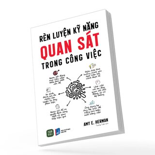 Rèn Luyện Kỹ Năng Quan Sát Trong Công Việc - Amy E. Herman